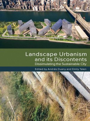 cover image of Landscape Urbanism and its Discontents